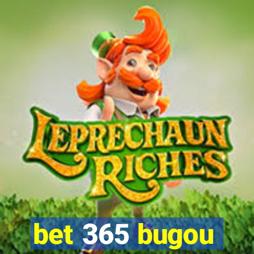 bet 365 bugou